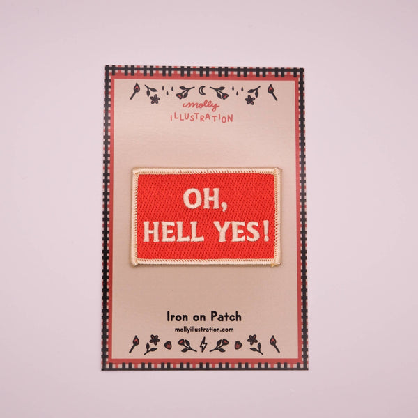 Oh Hell Yes - Vintage Style Embroidered Iron-On Patch