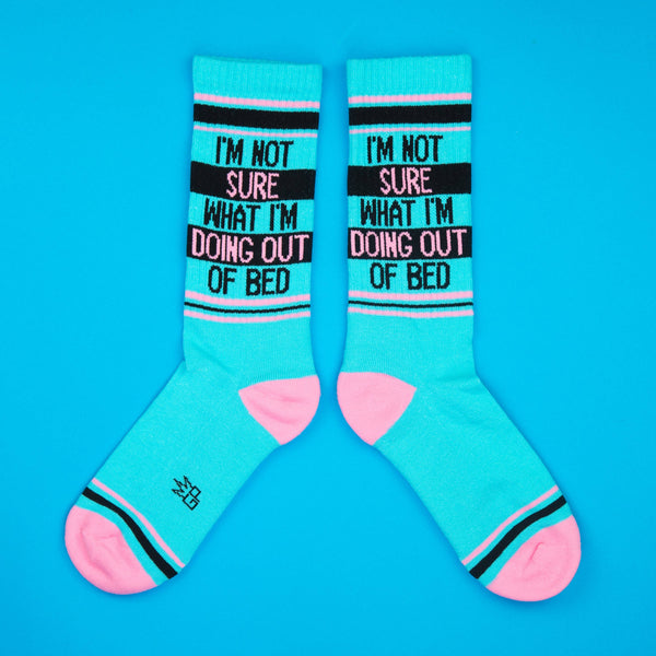 I'm Not Sure What I'm Doing Out Of Bed - Gym Crew Socks