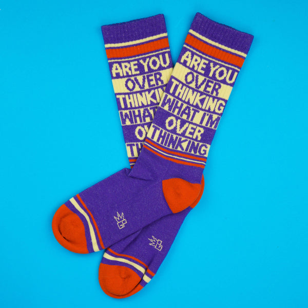 Are You Over Thinking What I'm Over Thinking? - Gym Crew Socks