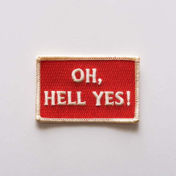 Oh Hell Yes - Vintage Style Embroidered Iron-On Patch