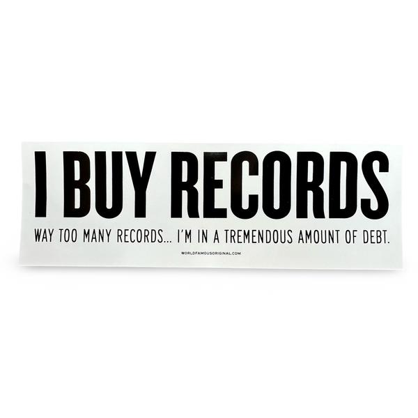 I Buy Records Bumper Sticker