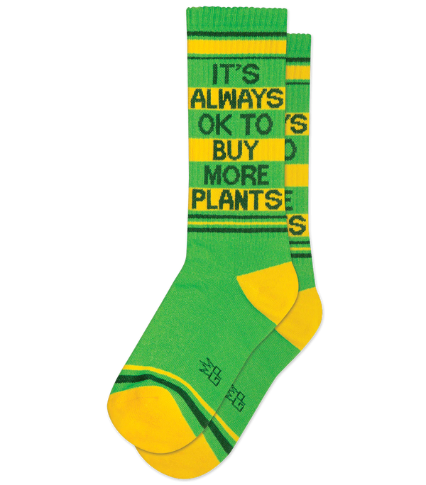 It's Always Ok To Buy More Plants - Gym Crew Socks