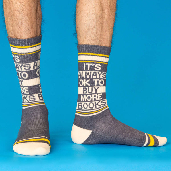 It's Always Ok To Buy More Books - Gym Crew Socks