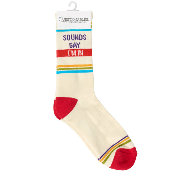 Sounds Gay I'm In - Crew Socks