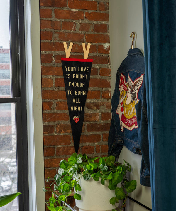 Your Love Is Bright Enough To Burn All Night Pennant - John Moreland x Oxford Pennant