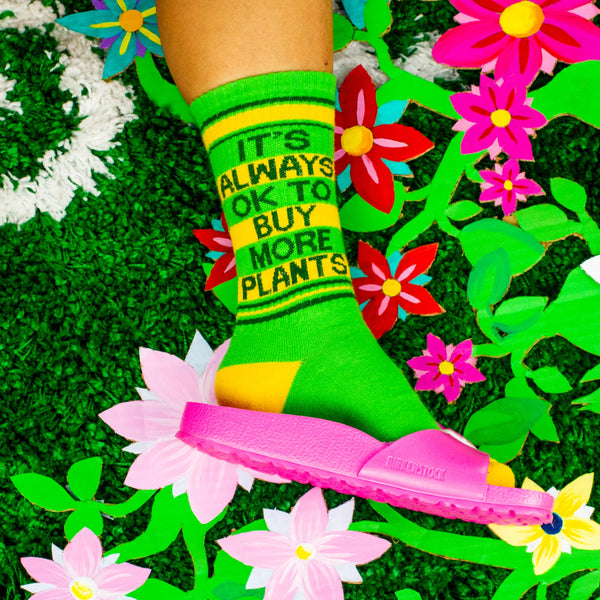 It's Always Ok To Buy More Plants - Gym Crew Socks